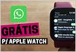 Como instalar e usar o WhatsApp no Apple Watch Entenda tud